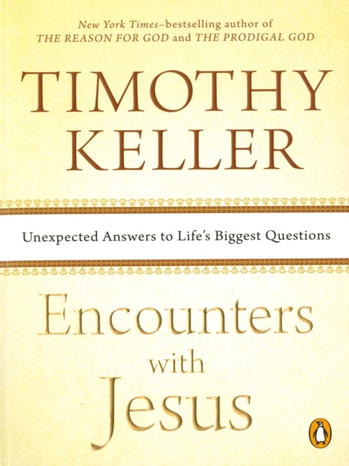 Title details for Encounters with Jesus by Timothy Keller - Available
